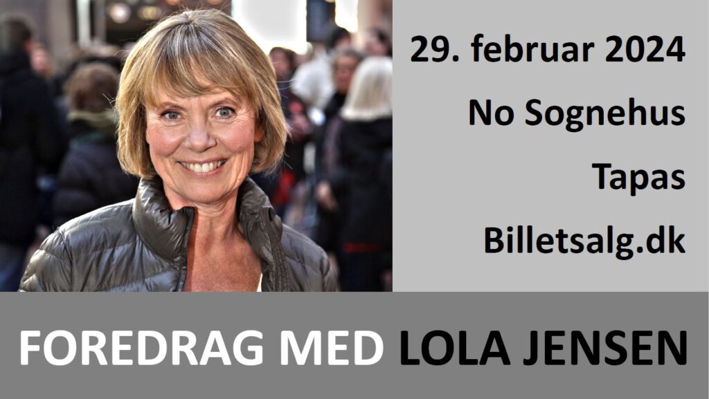 Foredrag med Lola Jensen den 29. februar 2024. Mulighed for tapas først.